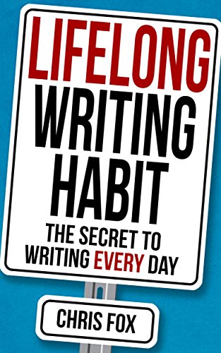 Lifelong Writing Habit by Chris Fox - Cover Art